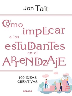 cover image of Cómo implicar a los estudiantes en el aprendizaje